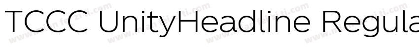 TCCC UnityHeadline Regular字体转换